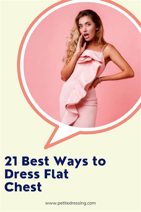 dresses for flat chest|Flat to Fabulous – 9 Ways to Dress a Small Bust.